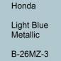 Preview: Honda, Light Blue Metallic, B-26MZ-3.